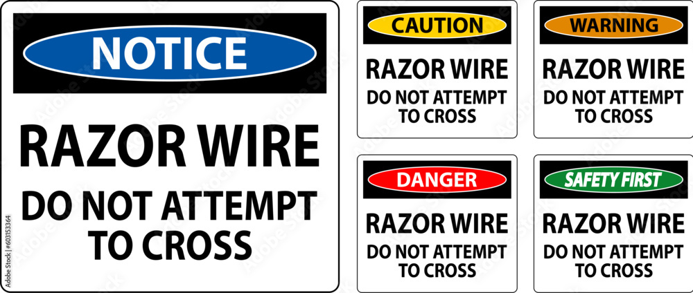 Danger Sign Razor Wire, Do Not Attempt To Cross