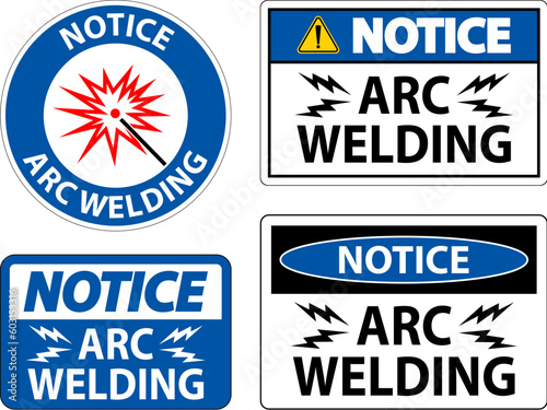 Notice Sign Arc Welding On White Background