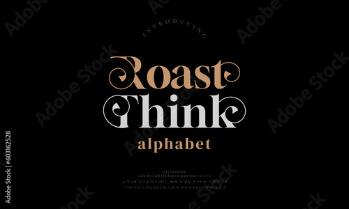 Elegant roastthink alphabet letters font and number. Classic Lettering Minimal Fashion Designs. Typography modern serif fonts decorative vintage design concept. vector illustration