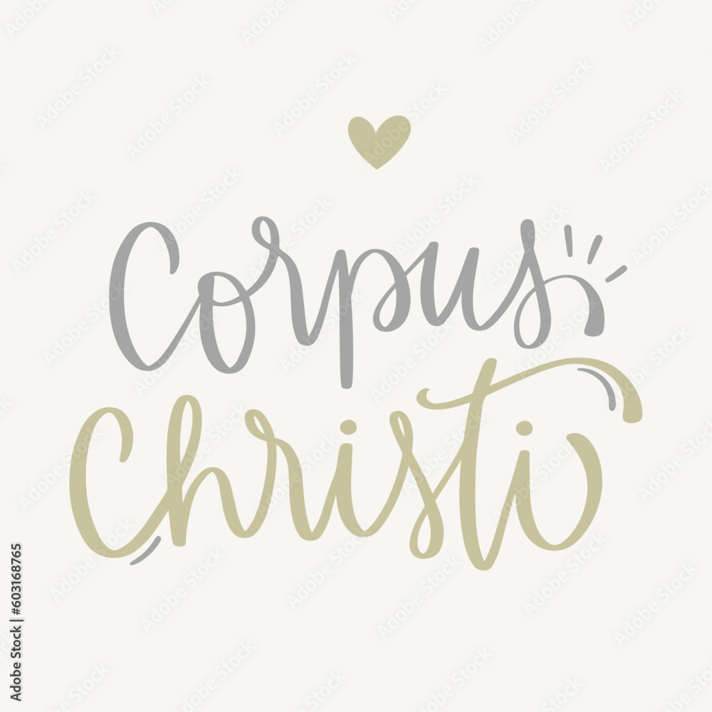 Corpus Christi. Brazilian holiday Modern hand Lettering. vector. Corpus Christi. Brazilian holiday Modern hand Lettering. vector.