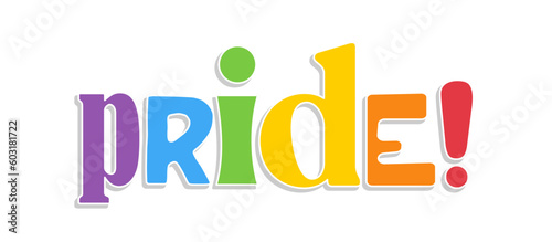 Pride lettering with rainbow flag colors. Different style letters forming the Pride word.