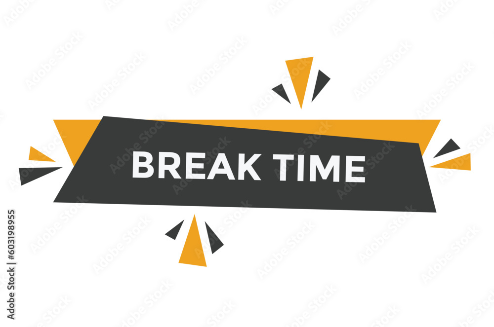 Break time button web banner templates. Vector Illustration 
