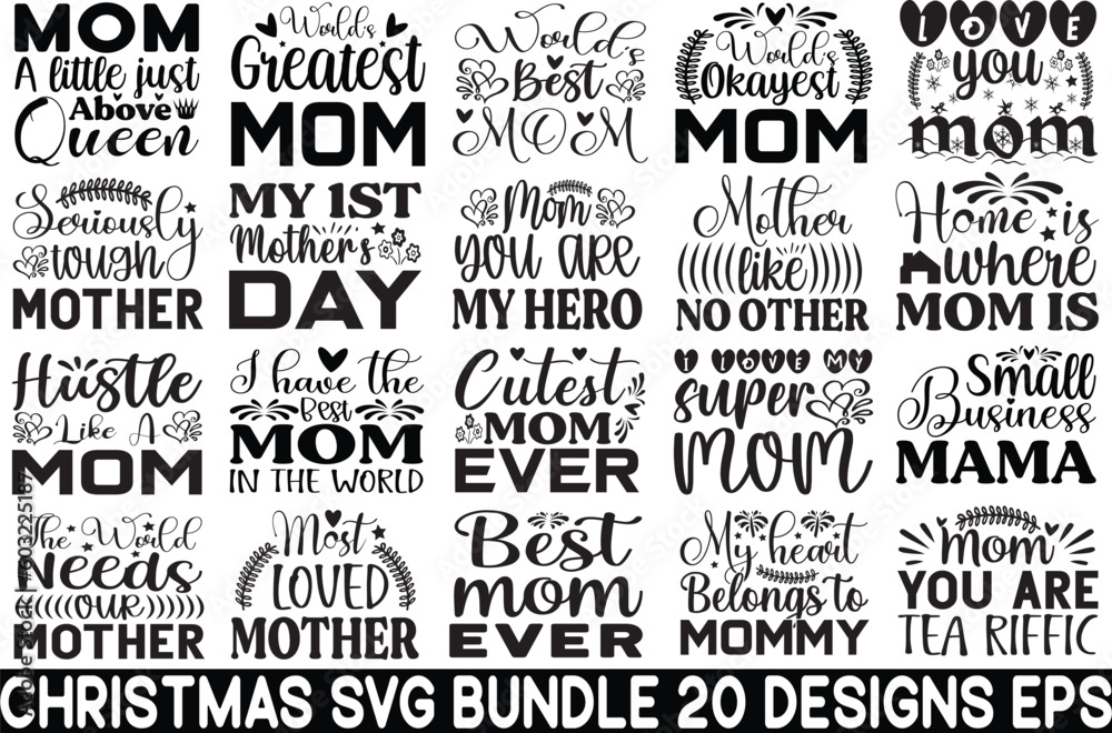 Mother's Day Svg Bundle,Mom Svg Design Bundle,Momlife Svg Bundle,Mom Svg Quotes,Mom Day Svg,Mom Svg ,Mom Poster Svg,Mom T-shirt Svg,Mother Svg Bundle,Mother Svg ,Mother Bundle,Mother Quotes Svg,Mama S