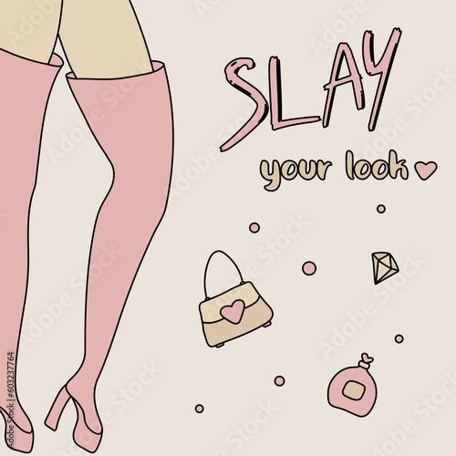 Slay your look cute fashion slogan vector illustration