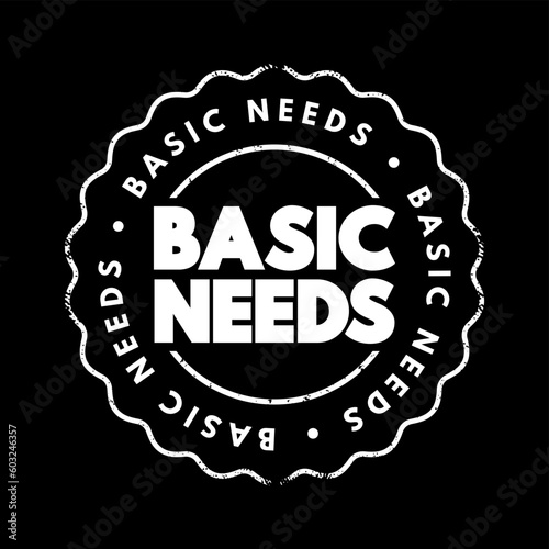 Basic needs - one of the major approaches to the measurement of absolute poverty in developing countries, text concept stamp