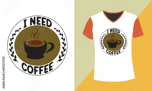 Slika na platnu Coffee t-shirt design. I need coffee.