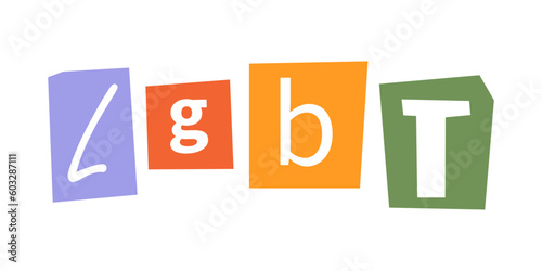 Vector ransom LGBT word in y2k style. LGBT quote. Letters cutouts from magazine. LGBT community criminal phrase. Retro ransom text in rainbow colors.