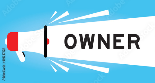 Color megaphone icon with word owner in white banner on blue background