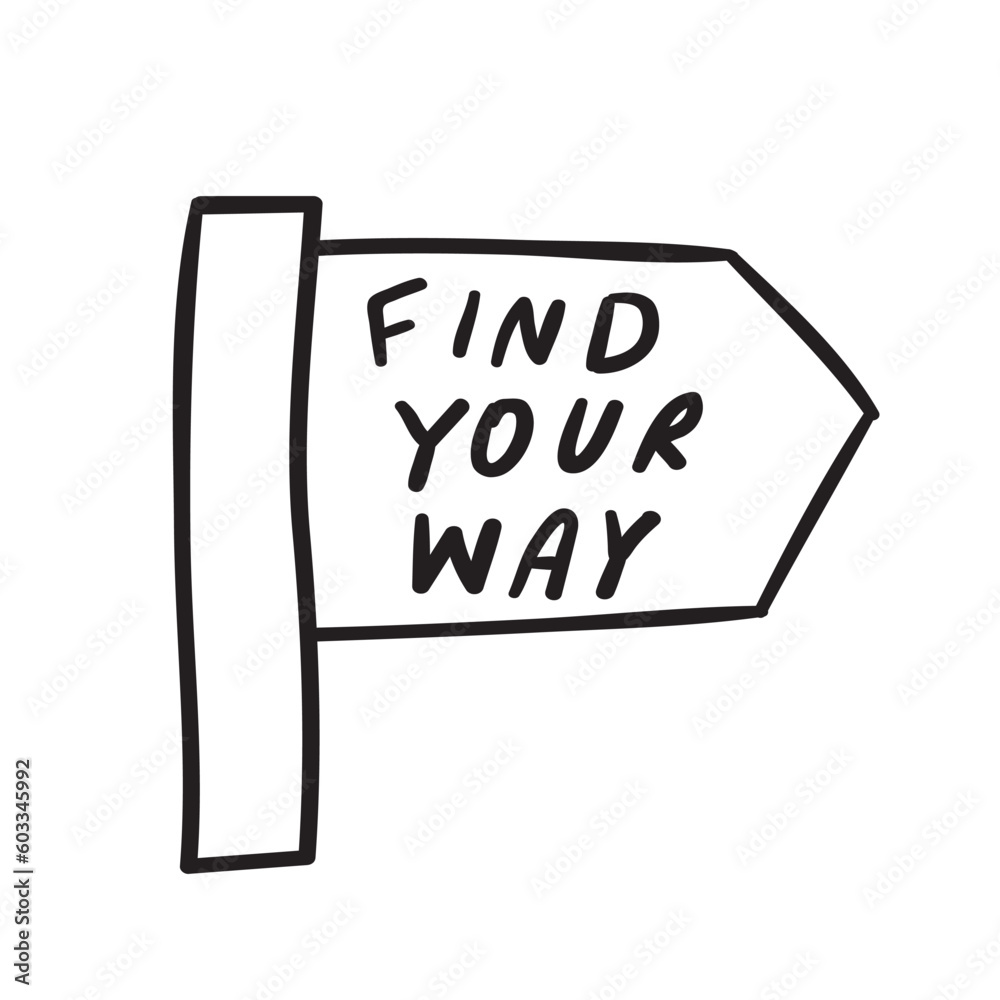 Road sign. Find your way. Vector hand drawn outline illustration.