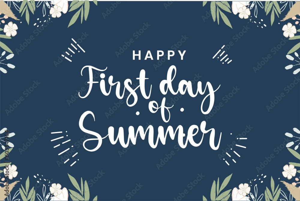 First day of Summer, The first day of summer is called the summer solstice - obrazy, fototapety, plakaty 