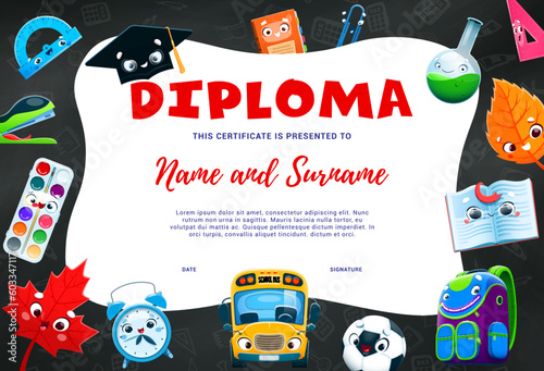 Kids education diploma. Cartoon school supplies characters on blackboard. Vector certificate with funny protractor, mortarboard, notebook and clip. Beaker, autumn leaves, bus and backpack or paints