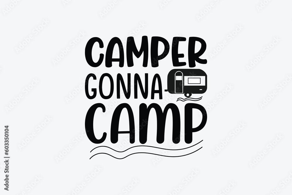 Obraz premium camper gonna camp