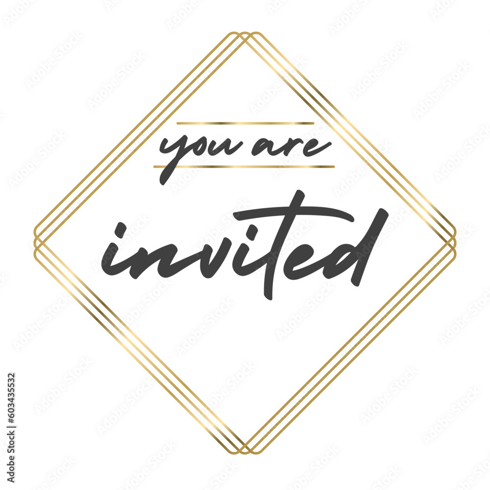 You are invited. Elegant design for cards and invitations. Handwriting style text with linear golden frames. You are invited. Elegant design for cards and invitations. Handwriting style text with linear golden frames.