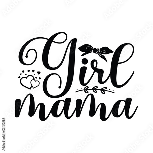 Girl Mama SVG, Mama Shirts Design, Funny Mama, Girls Shirts, Girl SVG