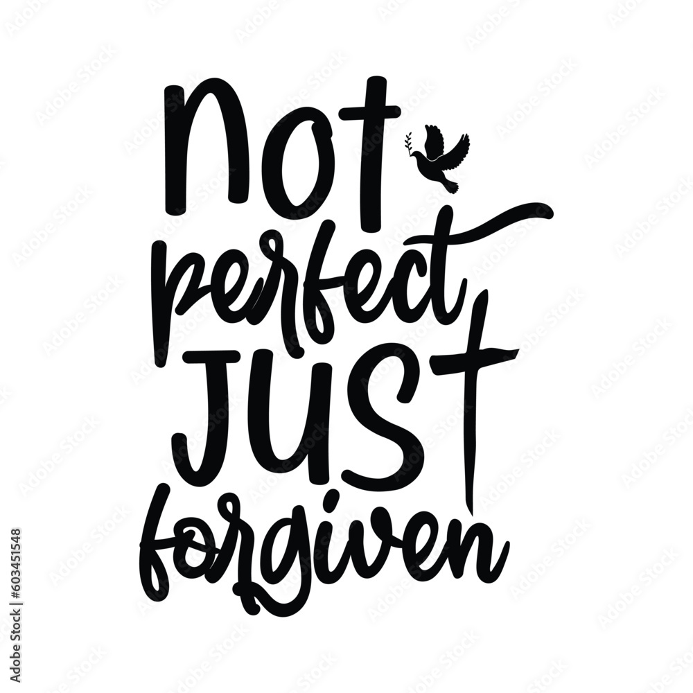 Not Perfect just forgiven,  Christian SVG
