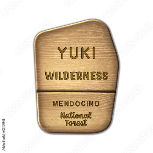 Yuki National Wilderness, Mendocino National Forest California wood sign illustration on transparent background photo