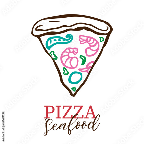 Slice of pizza seafood doodle outline vector icon  for delivery service, restaurant, dinner and italian menu. Graphic icon, logo on white background. Pizzeria logo template.