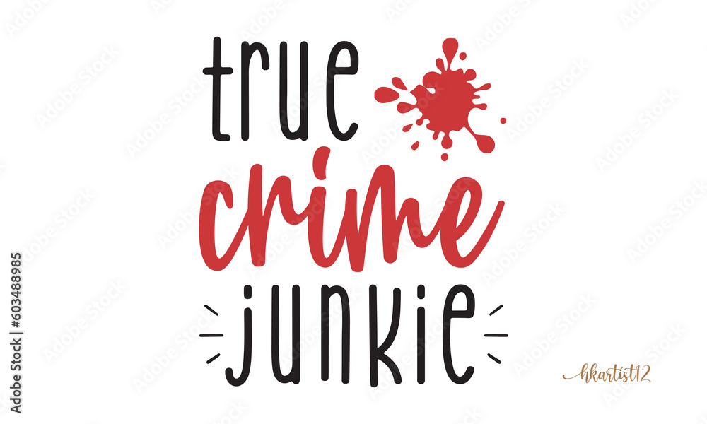 true crime junkie SVG.