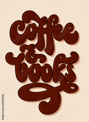 Coffee and books - colorful trendy typography design element.
