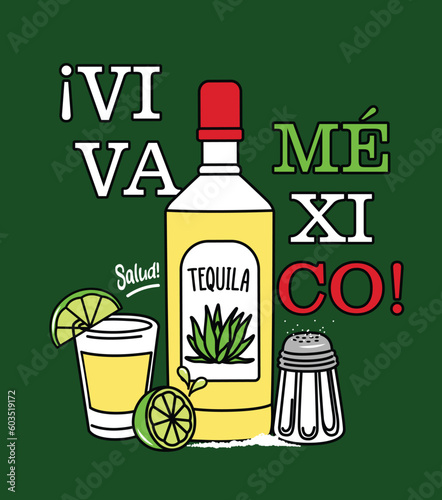 LONG LIVE MEXICO! PHRASE ILLUSTRATION OF BOTTLE OF TEQUILA, LEMON AND SALT