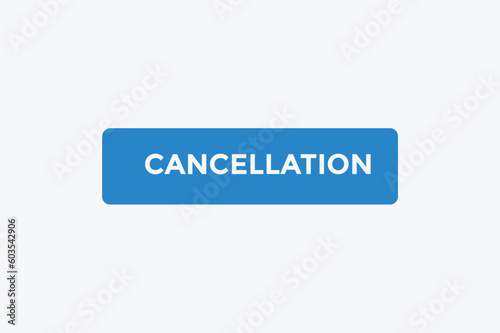 Cancellation  button web banner templates. Vector Illustration 
