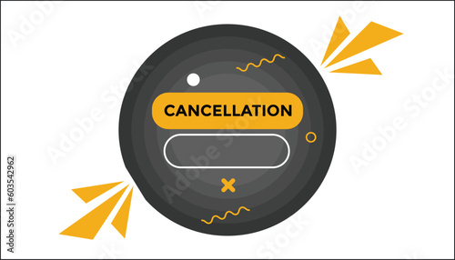 Cancellation  button web banner templates. Vector Illustration 
