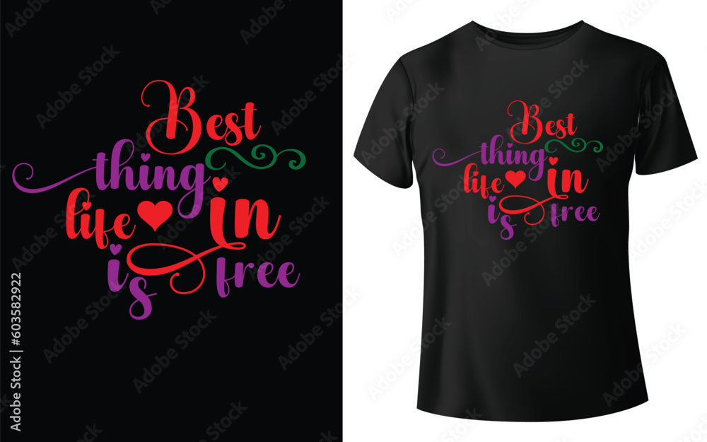 Best thing in life is free Typographic Tshirt Design - T-shirt Design For Print Eps Vector Best thing in life is free Typographic Tshirt Design - T-shirt Design For Print Eps Vector