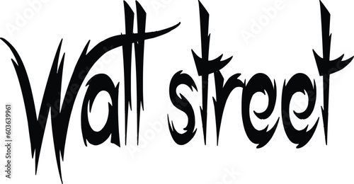 Wall Street finacial districtNew York text sign illustration on White background