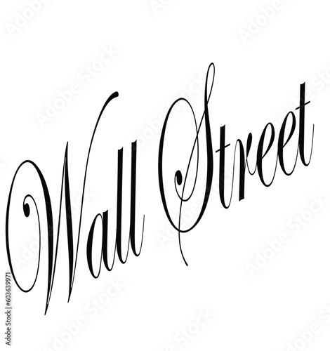 Wall Street finacial districtNew York text sign illustration on White background