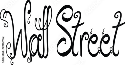 Wall Street finacial districtNew York text sign illustration on White background
