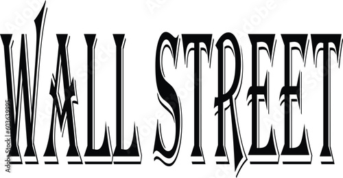 Wall Street finacial districtNew York text sign illustration on White background
