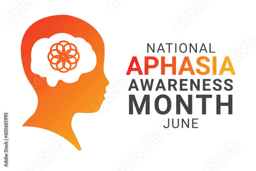 National Aphasia Awareness Month June. Holiday concept. Template for background, banner, card, poster with text inscription. Vector illustration