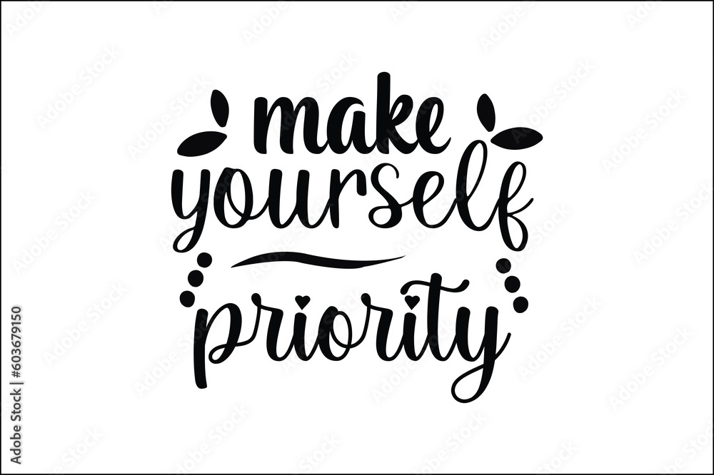 make yourself priority make yourself priority