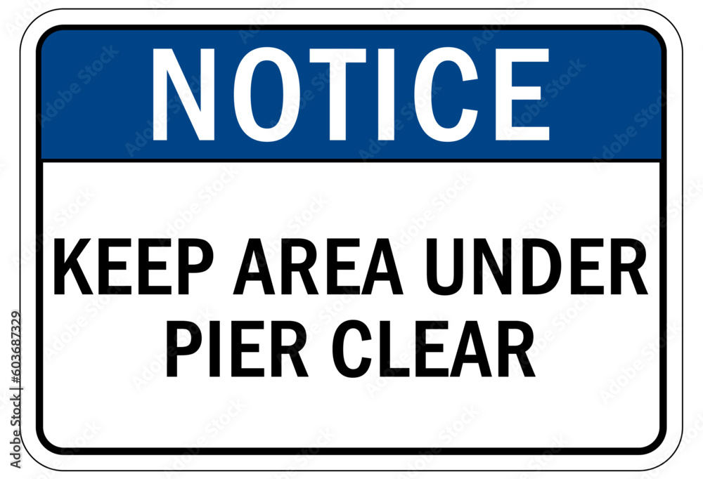 Beach safety warning sign and labels keep area under pier clear Beach safety warning sign and labels keep area under pier clear
