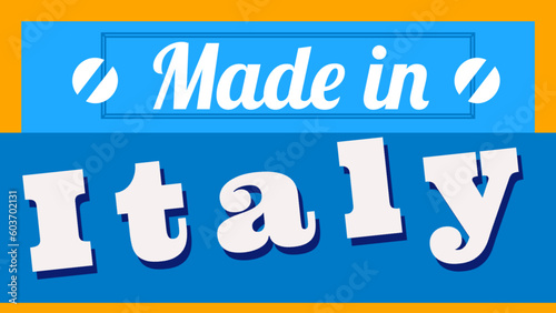 Made in Italy - multicolor - ideal for websites, emails, presentations, advertising, labels, stickers, postcards, tickets, logos, engravings, slides, tags, books,	
