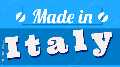 Made in Italy - multicolor - ideal for websites, emails, presentations, advertising, labels, stickers, postcards, tickets, logos, engravings, slides, tags, books,	
