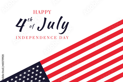 4th of July Background. USA Independence Day Background with United States flag and Lettering text happy Independence day.