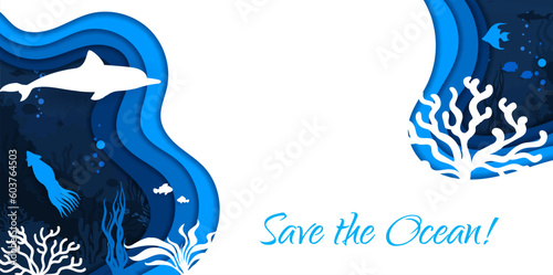 Save the ocean paper cut banner with underwater landscape. Vector sea fish, coral, marine animal and algae seaweed white silhouettes on blue water waves background with 3d layered papercut borders