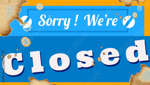 Sorry we're closed - multicolor vintage - great for website, email, greeting card, presentation, postcard, book, t-shirt, sweatshirt, label, sticker, book, gift wrap, 
