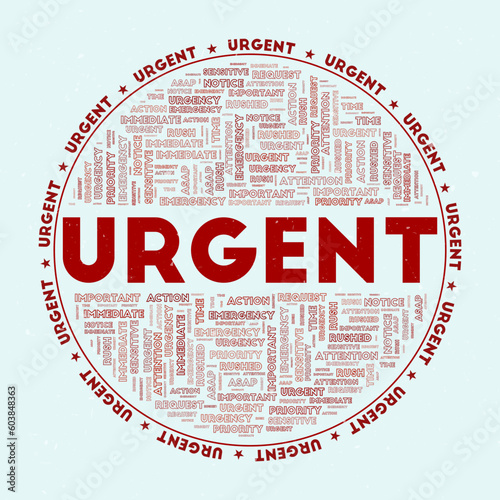 Urgent - round badge. Text urgent with keywords word clouds and circular text. Cacodemon Red color theme and grunge texture. Charming vector illustration.