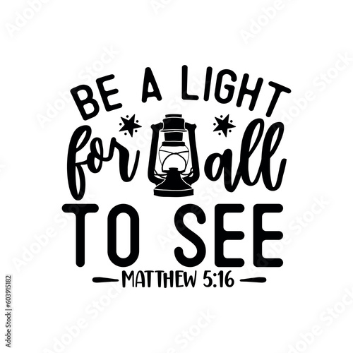 Be a light for all to see