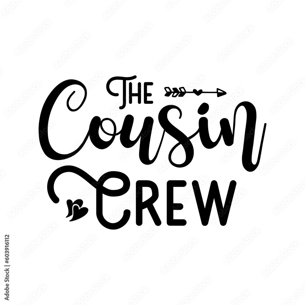 Obraz premium The Cousin Crew SVG