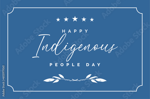 Indigenous Peoples Day, Holiday National concept