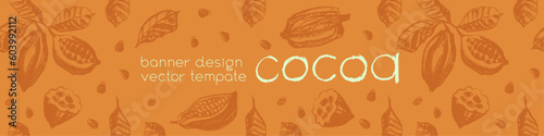 Chocolate banner template with cocoa beans pattern seamless with cacao bean hand drawn illustrations. Chocolate packaging design, cocoa powder label, organic cacao butter backdrop. Cocoa cosmetics.