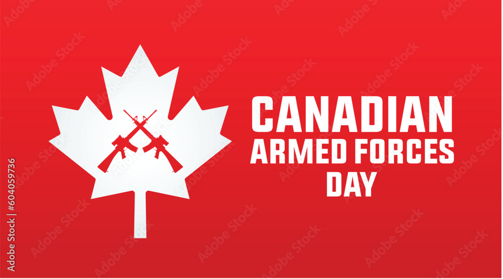 Canadian Armed Forces Day. National holiday, celebrated annual in June. Canada flag. Maple leaf design. Special tribute to the men and women of the Armed Forces. Poster, card, banner and background Canadian Armed Forces Day. National holiday, celebrated annual in June. Canada flag. Maple leaf design. Special tribute to the men and women of the Armed Forces. Poster, card, banner and background