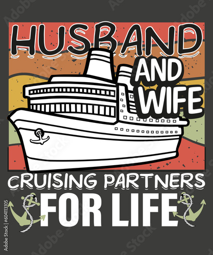 Husband and wife Cruising partner for life, Funny Cruising Design For Husband Wife, Couples Cruise, Ship T-Shirt design vector,
funny cruising design, husband wife couples cruise ship t-shirt, funny