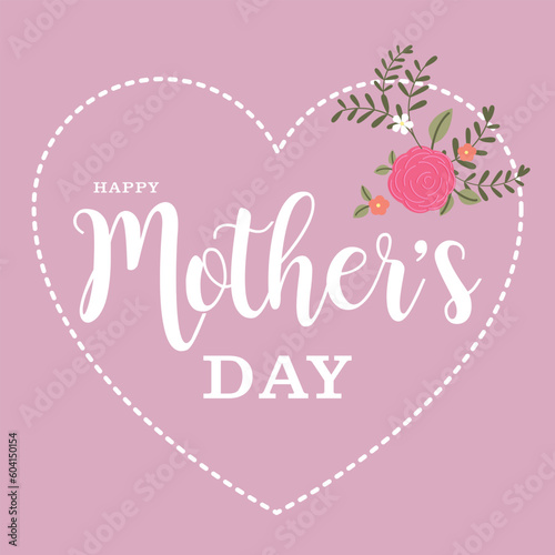 happy mother's day card. Handwritten font wit flowers.