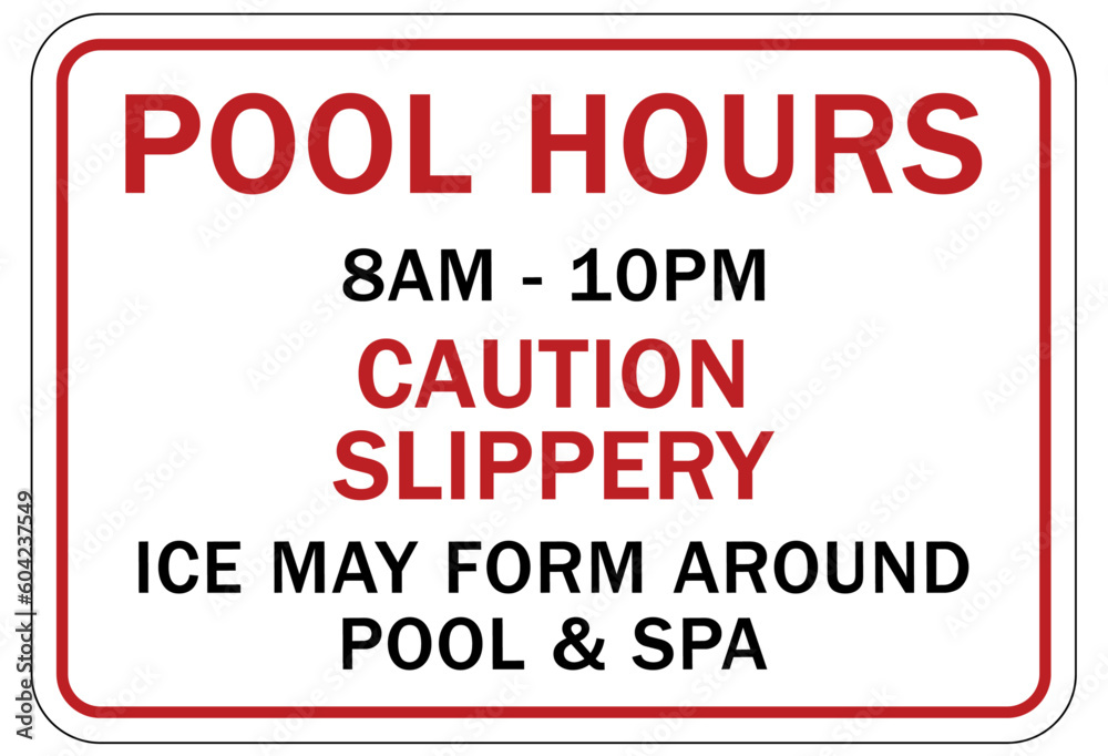 Slippery when wet for pool area sign and labels pool hours Slippery when wet for pool area sign and labels pool hours