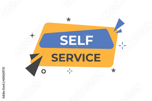 Self Service Button. Speech Bubble, Banner Label Self Service