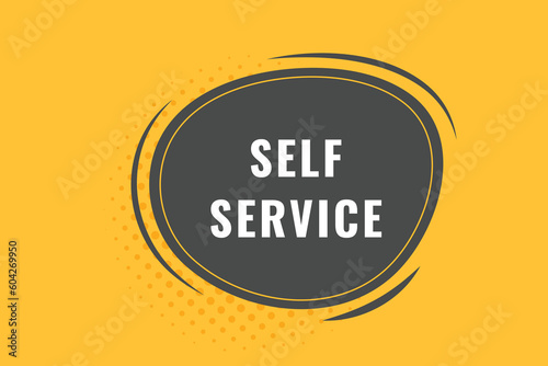 Self Service Button. Speech Bubble, Banner Label Self Service